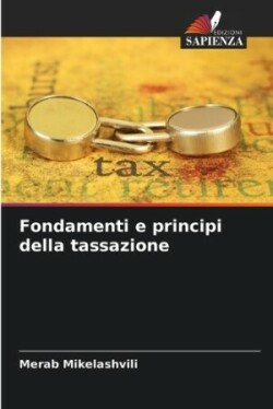 Fondamenti e principi della tassazione