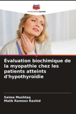 Évaluation biochimique de la myopathie chez les patients atteints d'hypothyroïdie