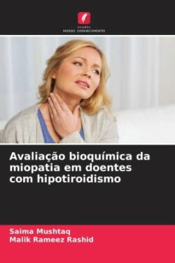 Avaliação bioquímica da miopatia em doentes com hipotiroidismo