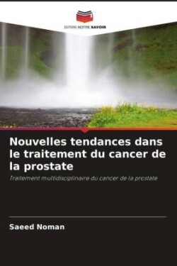 Nouvelles tendances dans le traitement du cancer de la prostate