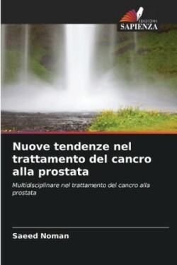 Nuove tendenze nel trattamento del cancro alla prostata