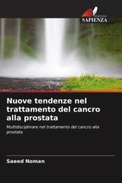 Nuove tendenze nel trattamento del cancro alla prostata