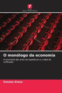 O monólogo da economia