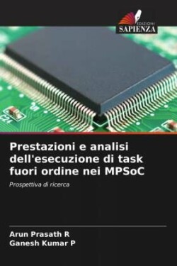 Prestazioni e analisi dell'esecuzione di task fuori ordine nei MPSoC