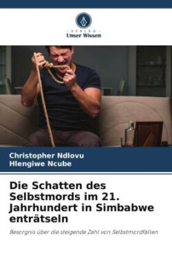 Schatten des Selbstmords im 21. Jahrhundert in Simbabwe enträtseln