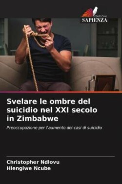 Svelare le ombre del suicidio nel XXI secolo in Zimbabwe