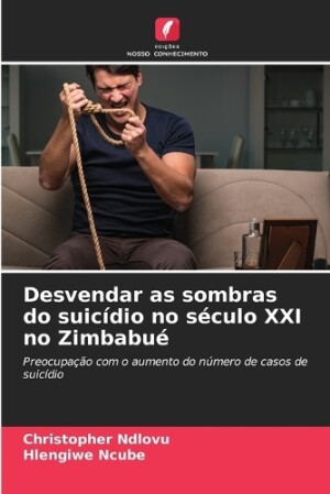 Desvendar as sombras do suicídio no século XXI no Zimbabué