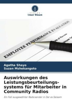 Auswirkungen des Leistungsbeurteilungs- systems für Mitarbeiter in Community Radios