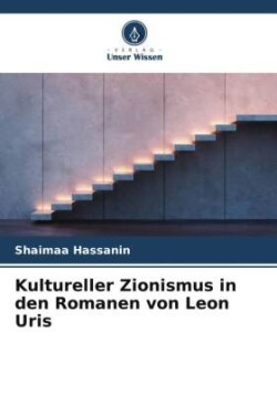 Kultureller Zionismus in den Romanen von Leon Uris