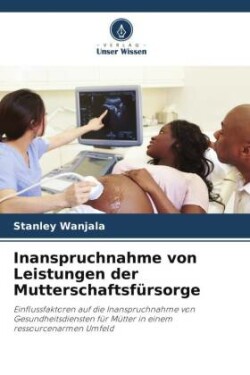 Inanspruchnahme von Leistungen der Mutterschaftsfürsorge