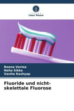 Fluoride und nicht-skelettale Fluorose