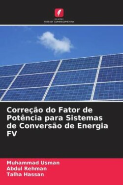 Correção do Fator de Potência para Sistemas de Conversão de Energia FV