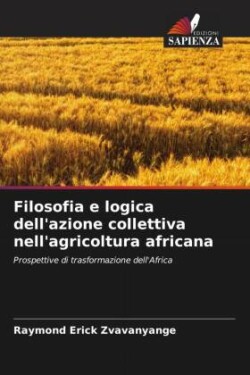 Filosofia e logica dell'azione collettiva nell'agricoltura africana