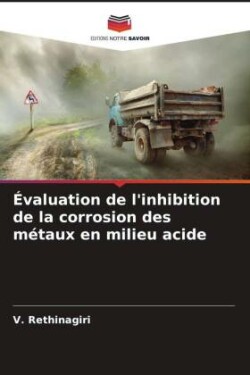 Évaluation de l'inhibition de la corrosion des métaux en milieu acide