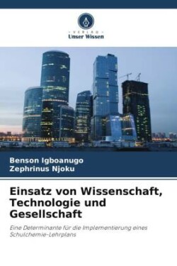 Einsatz von Wissenschaft, Technologie und Gesellschaft