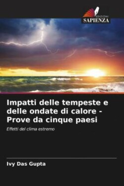 Impatti delle tempeste e delle ondate di calore - Prove da cinque paesi