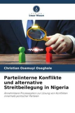 Parteiinterne Konflikte und alternative Streitbeilegung in Nigeria