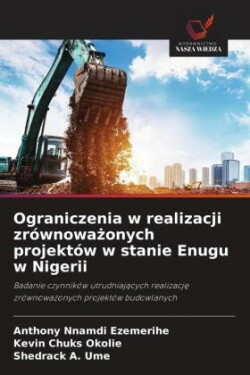 Ograniczenia w realizacji zrównoważonych projektów w stanie Enugu w Nigerii