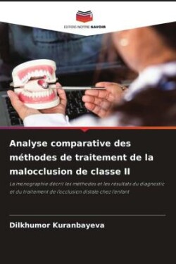 Analyse comparative des méthodes de traitement de la malocclusion de classe II