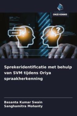 Sprekeridentificatie met behulp van SVM tijdens Oriya spraakherkenning