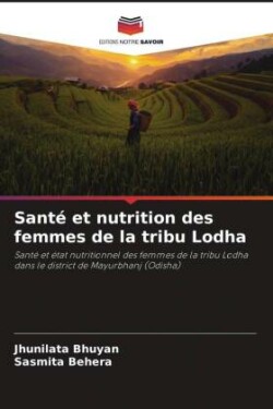 Santé et nutrition des femmes de la tribu Lodha