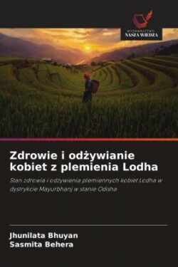 Zdrowie i odżywianie kobiet z plemienia Lodha