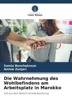 Wahrnehmung des Wohlbefindens am Arbeitsplatz in Marokko