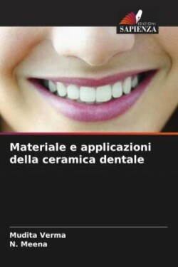 Materiale e applicazioni della ceramica dentale