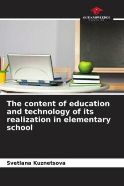 content of education and technology of its realization in elementary school