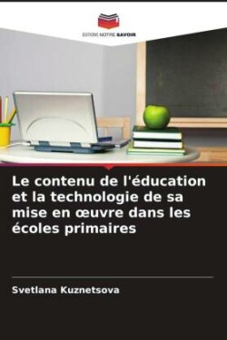 contenu de l'éducation et la technologie de sa mise en oeuvre dans les écoles primaires