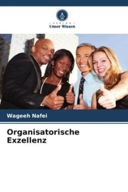 Organisatorische Exzellenz