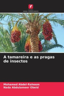 A tamareira e as pragas de insectos