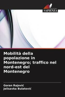 Mobilità della popolazione in Montenegro; traffico nel nord-est del Montenegro