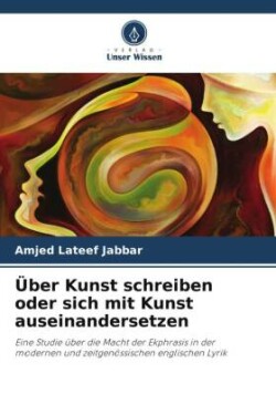 Über Kunst schreiben oder sich mit Kunst auseinandersetzen