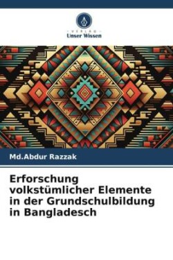 Erforschung volkstümlicher Elemente in der Grundschulbildung in Bangladesch