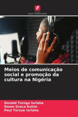 Meios de comunicação social e promoção da cultura na Nigéria