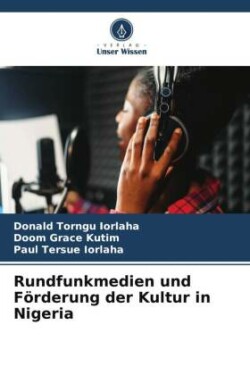 Rundfunkmedien und Förderung der Kultur in Nigeria