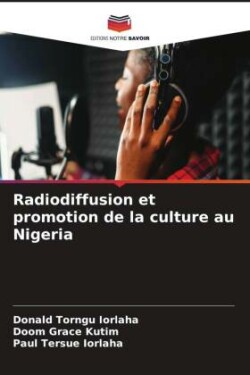 Radiodiffusion et promotion de la culture au Nigeria