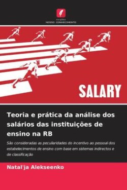 Teoria e prática da análise dos salários das instituições de ensino na RB