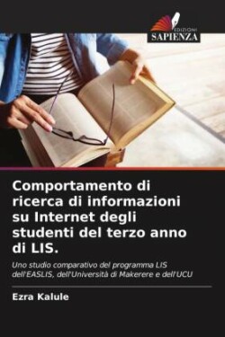 Comportamento di ricerca di informazioni su Internet degli studenti del terzo anno di LIS.