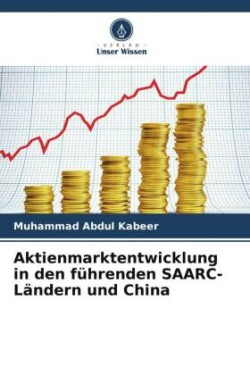 Aktienmarktentwicklung in den führenden SAARC-Ländern und China