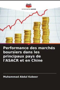 Performance des marchés boursiers dans les principaux pays de l'ASACR et en Chine