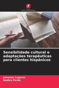 Sensibilidade cultural e adaptações terapêuticas para clientes hispânicos