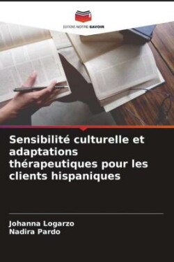 Sensibilité culturelle et adaptations thérapeutiques pour les clients hispaniques