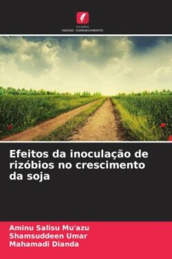 Efeitos da inoculação de rizóbios no crescimento da soja