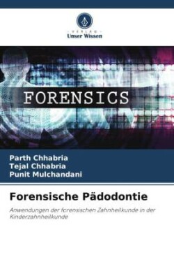 Forensische Pädodontie