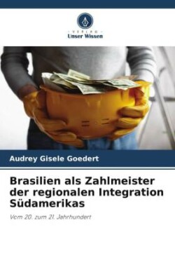 Brasilien als Zahlmeister der regionalen Integration Südamerikas