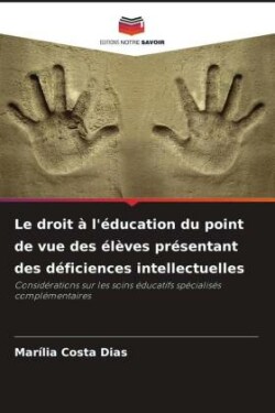 droit à l'éducation du point de vue des élèves présentant des déficiences intellectuelles