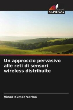 approccio pervasivo alle reti di sensori wireless distribuite