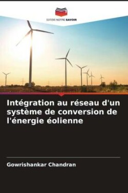 Intégration au réseau d'un système de conversion de l'énergie éolienne